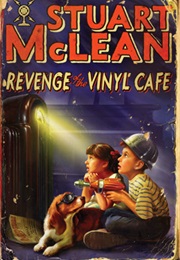 Revenge of the Vinyl Cafe (Stuart McLean)