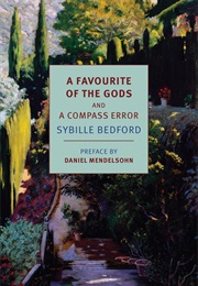 A Favorite of the Gods (Sybille Bedford)