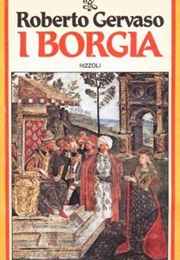 The Borgias (Roberto Gervaso)