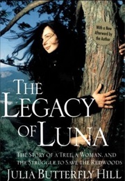 The Legacy of Luna (Julia Butterfly Hill)