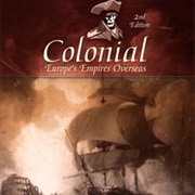 Colonial: Europe's Empires Overseas