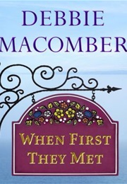 When First They Met (Debbie Macomber)