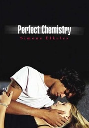 Perfect Chemistry (Simone Elkeles)