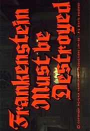 Frankenstein Must Be Destroyed. (1969)