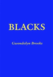 Blacks (Gwendolyn Brooks)