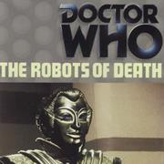 The Robots of Death (4 Parts)