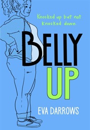 Belly Up (Eva Darrows)