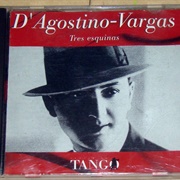 Tres Esquinas – D'Agostino / Vargas (1941)
