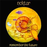 Nektar - Remember the Future