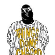 Things Done Changed - The Notorious B.I.G.