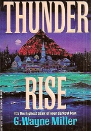 Thunder Rise (G. Wayne Miller)
