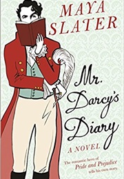 Mr Darcy&#39;s Diary (Maya Slater)