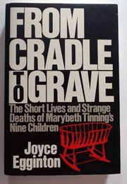 From Cradle to Grave (Joyce Egginton)