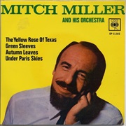 The Yellow Rose of Texas - Mitch Miller and His Orchestra