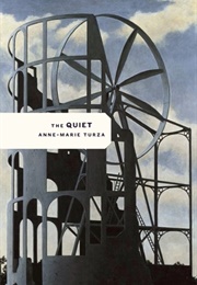 The Quiet (Anne-Marie Turza)