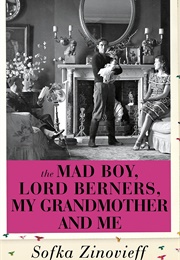 The Mad Boy, Lord Berners, My Grandmother and Me (Sofka Zinovieff)