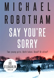 Say You're Sorry (Michael Robotham)