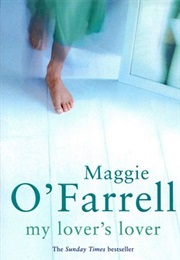 My Lover&#39;s Lover (Maggie O&#39;farrell)