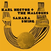 Karl Hector & the Malcouns - Sahara Swing