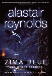 Zima Blue and Other Stories (Alastair Reynolds)