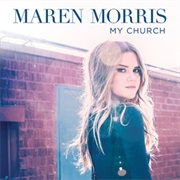MY CHURCH - Maren Morris