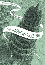 The Memory of Babel (Christelle Dabos)