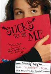 Sucks to Be Me (Kimberly Pauley)