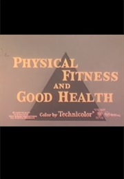 Physical Fitness and Good Health (1969)
