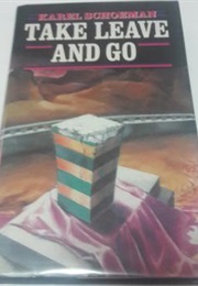 Take Leave and Go (Karel Schoeman)