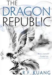 The Dragon Republic (R.F. Kuang)
