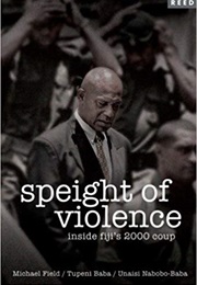 Speight of Violence (Tupeni Baba)