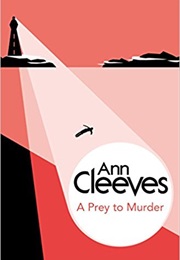 A Prey to Murder (Ann Cleeves)