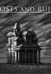 Ghosts and Ruins (Ben Catmull)