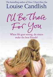 I'll Be There for You (Louise Candlish)