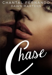Chase (Chantal Fernando &amp; Dawn Martens)