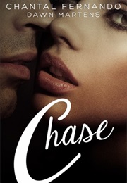 Chase (Chantal Fernando & Dawn Martens)