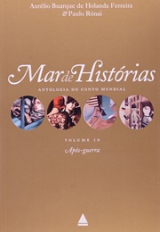 Mar De Histórias - Após-Guerra (Aurélio Buarque De Holanda Ferreira E Paulo Rónai)
