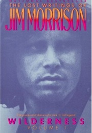 Wilderness: The Lost Writings, Vol. 1 (Jim Morrison)