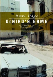 Deniro&#39;s Game (Rawi Hage)