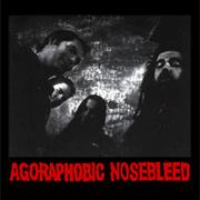 Anb - Agoraphobic Nosebleed