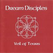 Dream Disciples - Veil of Tears