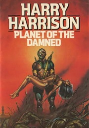 Planet of the Damned (Harry Harrison)