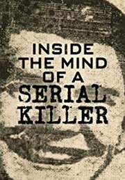 Inside the Mind of a Serial Killer (2015)