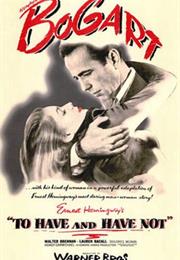 To Have and Have Not (Howard Hawks)