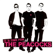 Peacocks - It's Time for the Peacocks