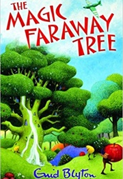 The Magic Faraway Tree (Enid Blyton)