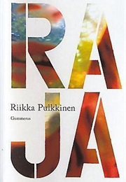 Raja (Riikka Pulkkinen)
