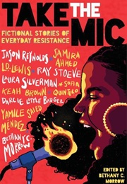 Take the Mic: Fictional Stories of Everyday Resistance (Various Authors)