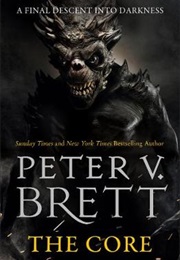 The Core (Peter V. Brett)