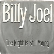 The Night Is Still Young